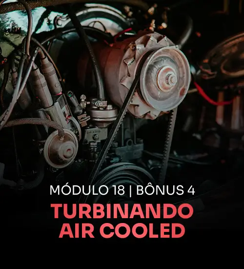 Módulo 18 — Turbinando um air cooled