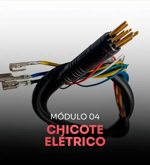 Módulo 04 — Chicote elétrico